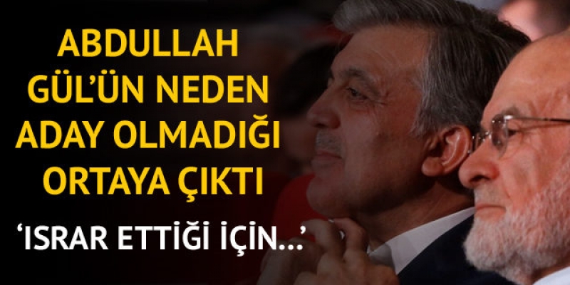 Abdullah Gül neden aday olmadı.?
