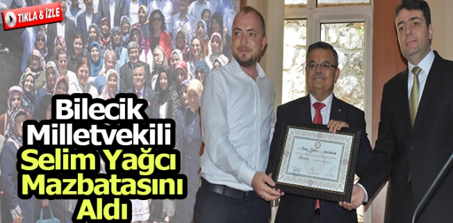 AK Parti Bilecik Milletvekili Yağcı mazbatasını aldı