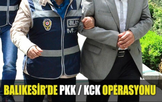 Balıkesir'de PKK/KCK operasyonu