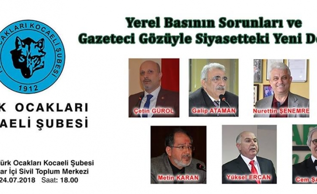 Türk Ocakları Kocaeli basının tecrübeli isimlerini konuk edecek