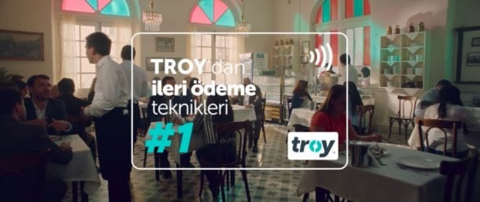 TROY'dan “İleri Ödeme Teknikleri“ dijital reklam filmi