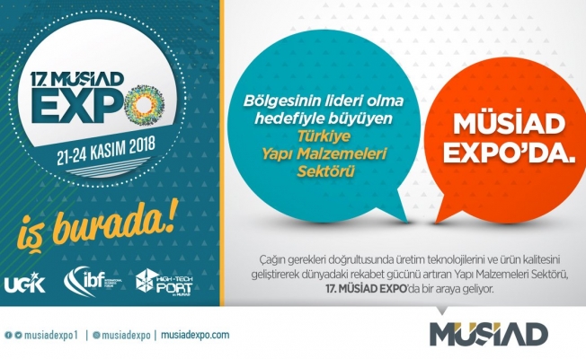 MÜSİAD EXPO iş dünyasını İstanbul'da buluşturacak