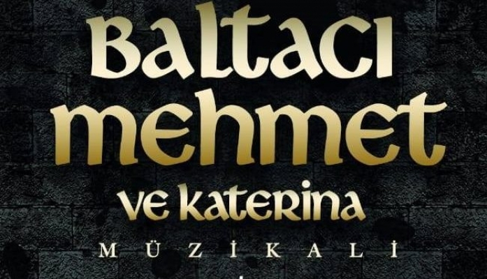 “Baltacı Mehmet ve Katerina Müzikali“ Bursa'da sahnelendi