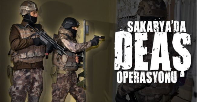 Sakarya'da DEAŞ operasyonu