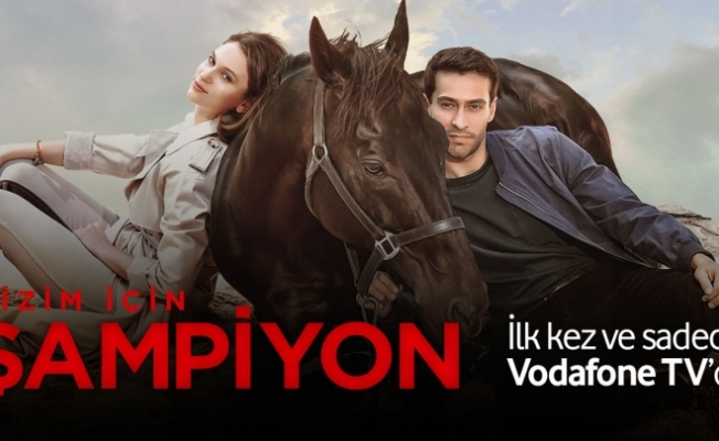“Bizim İçin Şampiyon“ filmi Vodafone TV'de