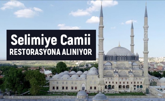 Selimiye Camisi'nin restorasyon projesi hazır