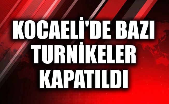Anadolu Otoyolu Uzunçiftlik ve Kuruçeşme turnikeleri koronavirüs tedbirleri kapsamında kapatıldı