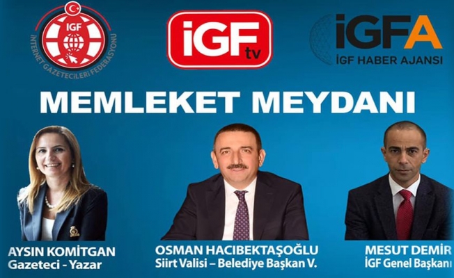 Hoşgeldin İGF TV... İlk konuğumuz Siirt Valisi ve Belediye Başkan Vekili Osman Hacıbektaşoğlu (CANLI YAYIN)