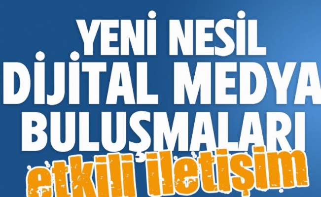 Bursa'da yeni nesilde 'Etkili İletişim' anlatılacak