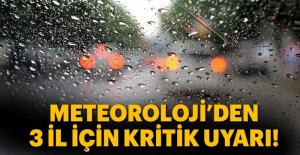 Meteoroloji'den üç il için yağış uyarısı