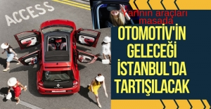 Otomotiv sektörüne yön verenler İstanbul'da buluşacak