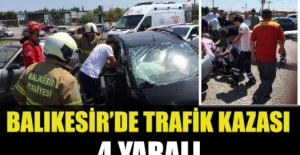 Balıkesir'de iki otomobil çarpıştı: 4 yaralı