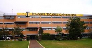 İstanbul Ticaret Üniversitesi uluslararası bilimsel organizasyona ev sahipliği yapacak