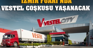 İzmir Fuarı’nda Vestel coşkusu yaşanacak
