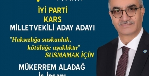 İYİ Parti Kars Milletvekili aday adayı Mükerrem Aladağ'dan Kars'ı ayağa kaldıracak projeler